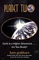 Planet Two: Earth in a Higher Dimension...Are You Ready?