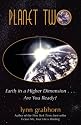 Planet Two: Earth in a Higher Dimension...Are You Ready?