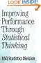 Improving Performance Through Statistical Thinking