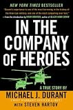 In the Company of Heroes: A True Story
