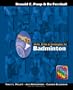 Skills, Drills and Strategies for Badminton (The Teach, Coach, Play Series)