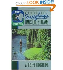 Trout Unlimited's Guide to Pennsylvania Limestones Streams: A. Joseph Armstrong