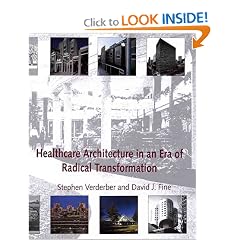 Healthcare Architecture in an Era of Radical Transformation