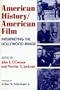 American History/American Film: Interpreting the Hollywood Image