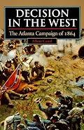 Decision in the West: The Atlanta Campaign of 1864 (Modern War Studies)