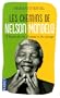 Les chemins de Nelson Mandela: 15 le�ons de vie, d'amour et de courage