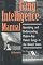 Gang Intelligence Manual: Identifying And Understanding Modern-Day Violent Gangs In The United States