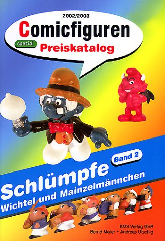 Kms Comicfiguren Preiskatalog 2002/2003, Bd.2, Schl&uuml;mpfe, Wichtel und Mainzelm&auml;nnchen