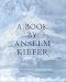 A Book by Anselm Kiefer width=