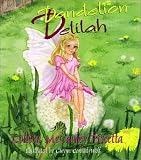 Dandelion Delilah : The Tale of the Dandelion Fairies