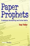 Paper Prophets: Fraudulent Accounting and Failed Audits