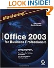 Mastering Microsoft Office 2003 for Business Professionals