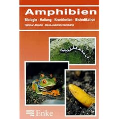 Amphibien. Biologie, Haltung, Krankheiten, Bioindikation