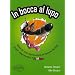 In Bocca al lupo - Dans la gueule du loup : Mille et une expression et fa�on de dire pour apprendre l'italien