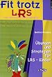 Fit trotz LRS. �bungen und Strategien f�r LRS-Kinder Band 1: Vier einfache Strategien mit passenden �bungen f�r Klasse 2 bis 4