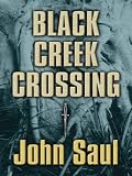 Black Creek Crossing: A Novel