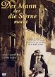 Der Mann, der die Sterne macht