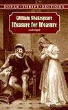 Measure for Measure: With New Dramatic Criticism and an Updated Bibliography (Shakespeare, William, Works.)