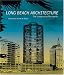 Search : Long Beach Architecture: The Unexpected Metropolis (California Architecture and Architects)