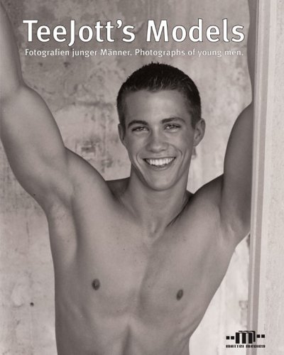 TeeJott's Models: Fotografien junger Männer / Photographs of young men