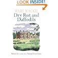 Dry Rot and Daffodils: Behind the Scenes in a National Trust House