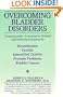 Overcoming Bladder Disorders: Compassionate, Authoritative, Medical and Self-Help Solutions for