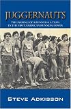 Juggernauts: The Making of a Runner & a Team in the First American Running Boom