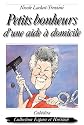 Petits bonheurs d'une aide &agrave; domicile