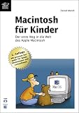 Macintosh f&uuml;r Kinder - Der erste Weg in die Welt des Apple Mac - Mit grossem Ratgeber f&uuml;r Spiele, Edutainment und Lernsoftware - (m - CD-ROM) - Daniel Mandl