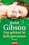Gut gek�sst ist halb gewonnen: Roman