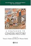 A Companion to Gender History (Blackwell Companions to History) Image of A Companion to Gender History (Blackwell Companions to History)