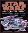 Star Wars, �pisode 2 : Plans secrets des vaisseaux et engins