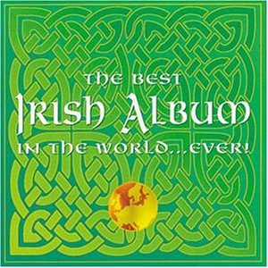 CD-Charts  Music : The Best Irish Album in the World...Ever