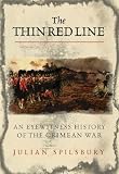 The Thin Red Line: The Eyewitness History of the Crimean War