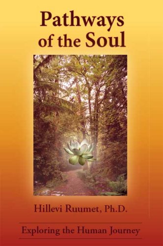 Pathways Of The Soul: Exploring The Human Journey