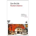 Rumore bianco (Einaudi tascabili. Scrittori)