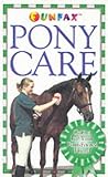 Horse and Pony: Pony Care (Funfax)