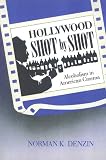 Hollywood Shot by Shot: Alcoholism in American Cinema Hollywood Shot by Shot: Alcoholism in American Cinema