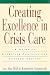 Creating Excellence in Crisis Care: A Guide to Effective Training and Program Designs