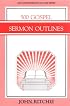 500 Gospel Sermon Outlines (John Ritchie Sermon Outline Series)