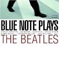 Blue Note Plays the Beatles