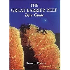 The Great Barrier Reef Dive Guide (Abbeville Diving Guide)