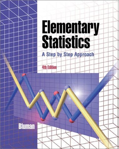 Elementary Statistics: A Step By Step Approach