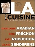Revue Hugo et Compagnie  / La Cuisine Vue par les Grands Chefs