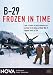 NOVA: B-29 Frozen in Time
