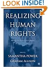 Realizing Human Rights: Moving from Inspiration to Impact