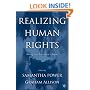Realizing Human Rights: Moving from Inspiration to Impact