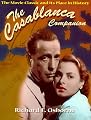 CASABLANCA COMPANION: The Movie Classic and Its Place in History