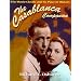 The Casablanca Companion: The Movie Classic and Its Place in History