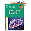 Intensivkurs Biochemie mit StudentConsult-Zugang